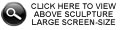 Click here to view above sculpture larger screen-size